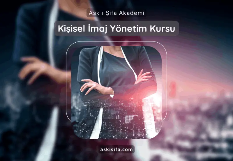 Kişisel İmaj Yönetim Kursu